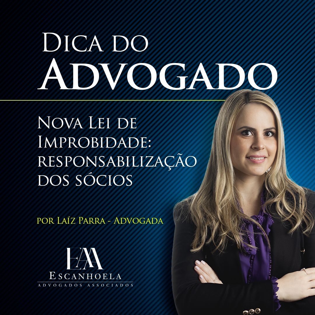 (Português) Dica do Advogado - Nova lei de Improbidade: Responsabilização dos sócios