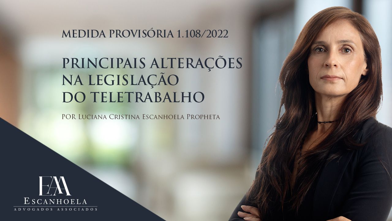 Principais alterações na legislação do teletrabalho - MP 1108/2022
