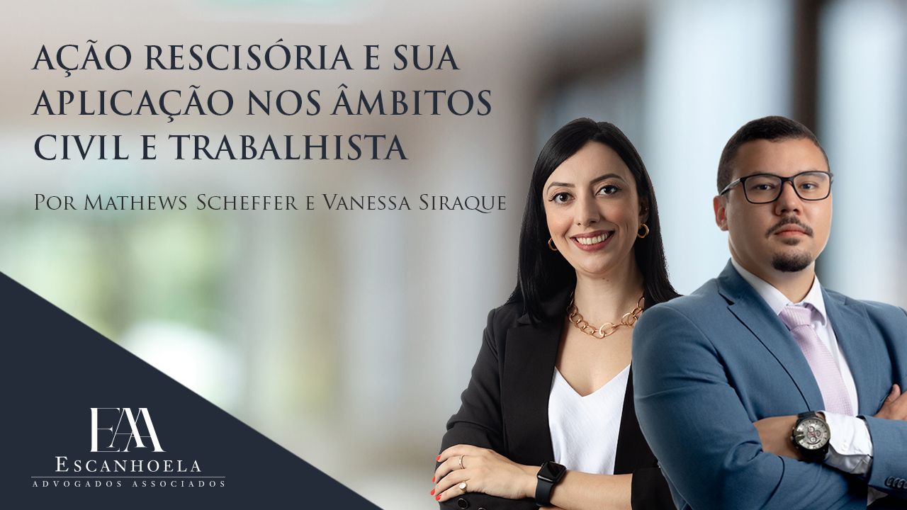 (Português) Ações rescisórias e sua aplicação nos âmbitos civil e trabalhista