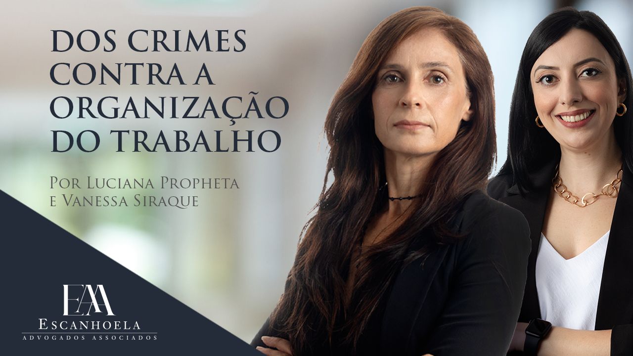 (Português) Dos crimes contra a organização do trabalho