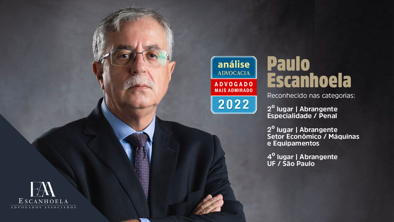 (Português) Paulo Escanhoela é um dos advogados mais admirados de 2022