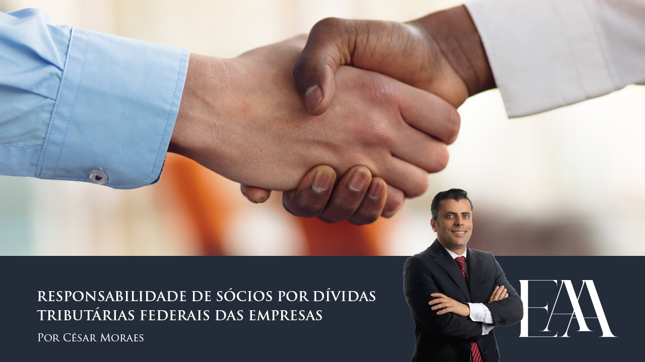(Português) Responsabilidade de sócios por dívidas tributárias federais das empresas