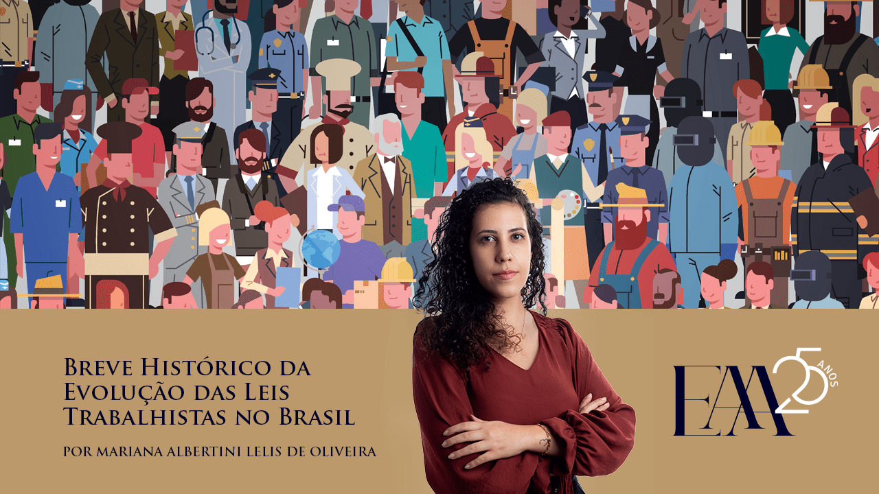 (Português) Breve Histórico da Evolução das Leis Trabalhistas no Brasil