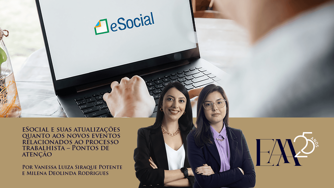 (Português) eSocial e suas atualizações quanto aos novos eventos relacionados ao processo trabalhista – Pontos de atenção