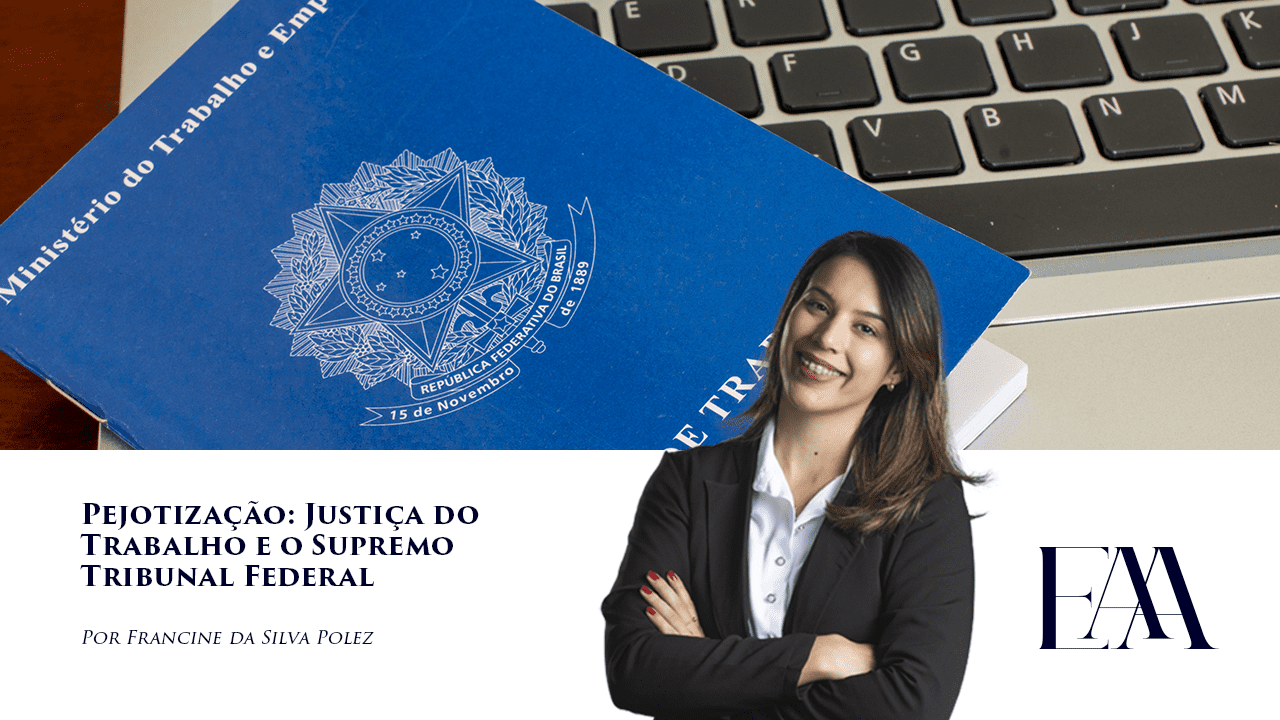 (Português) Pejotização: Justiça do Trabalho e o Supremo Tribunal Federal