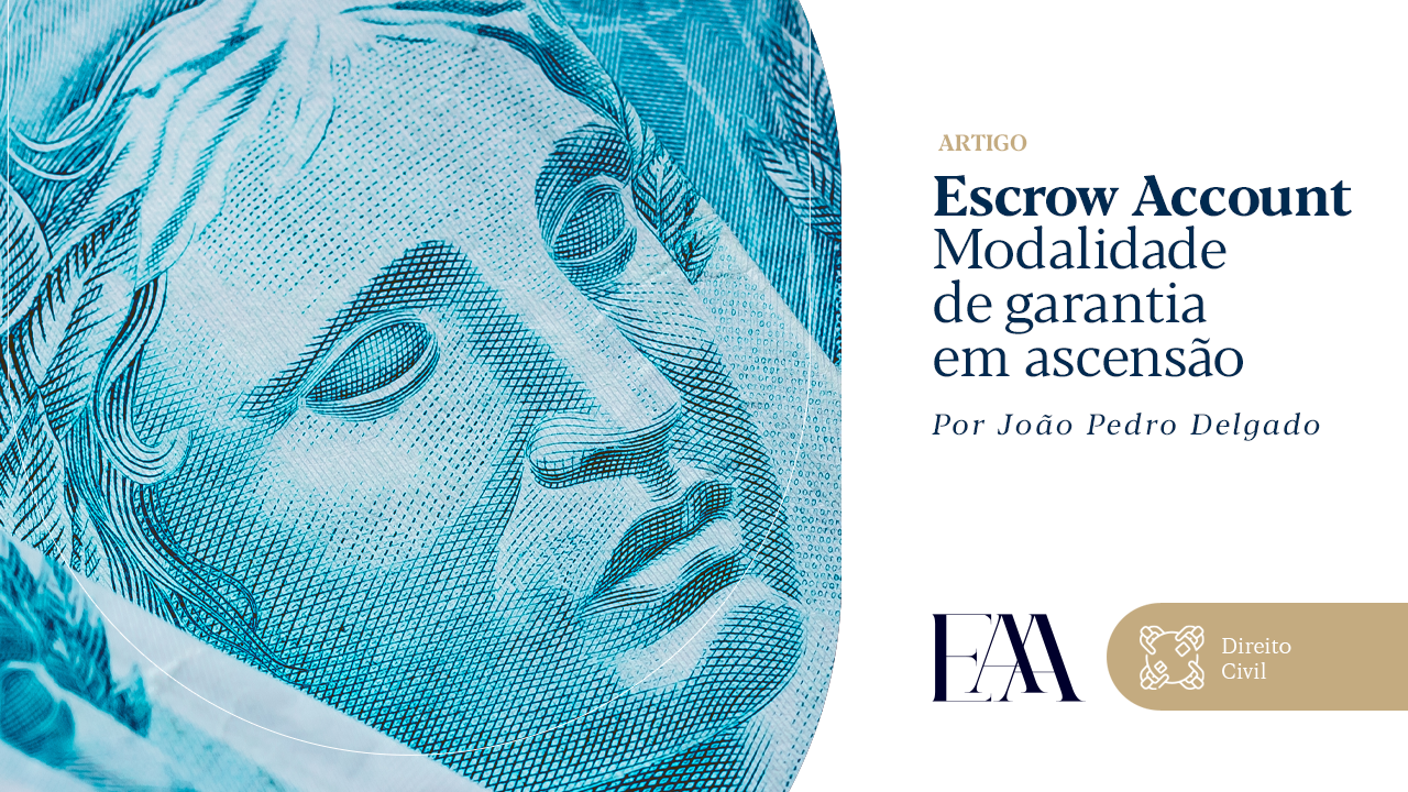 (Português) Escrow Account – Modalidade de garantia em ascensão