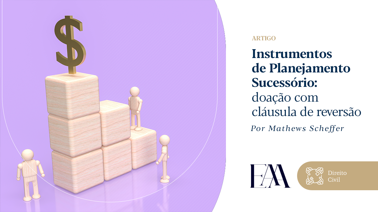 (Português) Instrumentos de Planejamento Sucessório: doação com cláusula de reversão