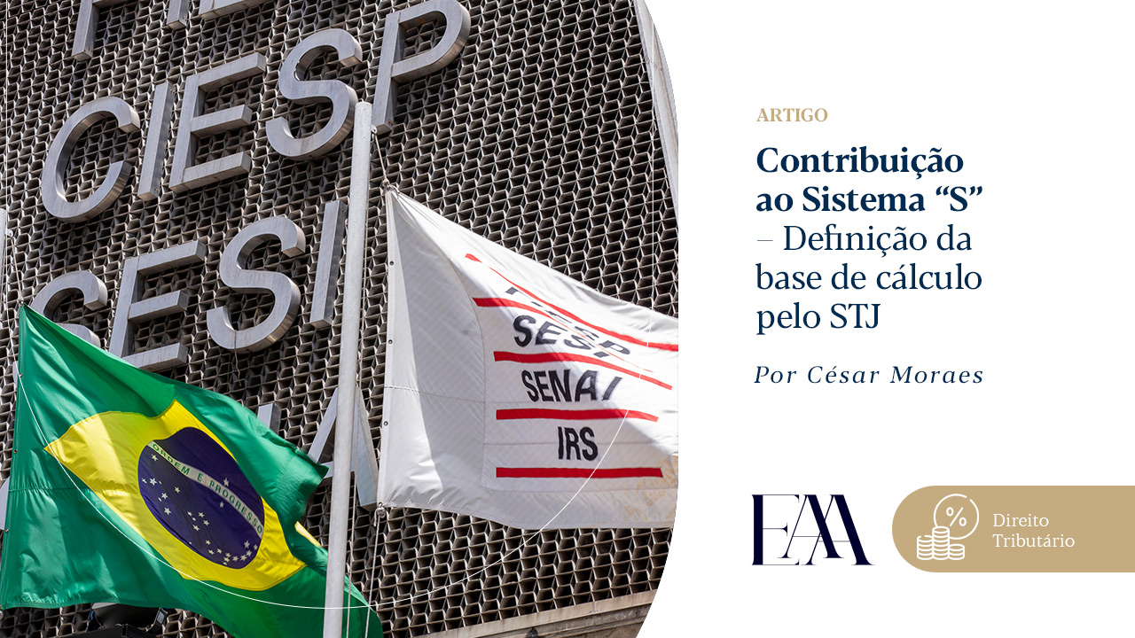 (Português) Contribuição ao Sistema “S” – Definição da base de cálculo pelo STJ
