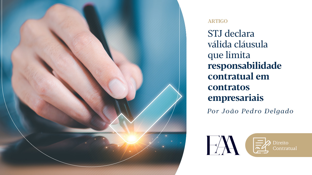 STJ declara válida cláusula que limita responsabilidade contratual em contratos empresariais